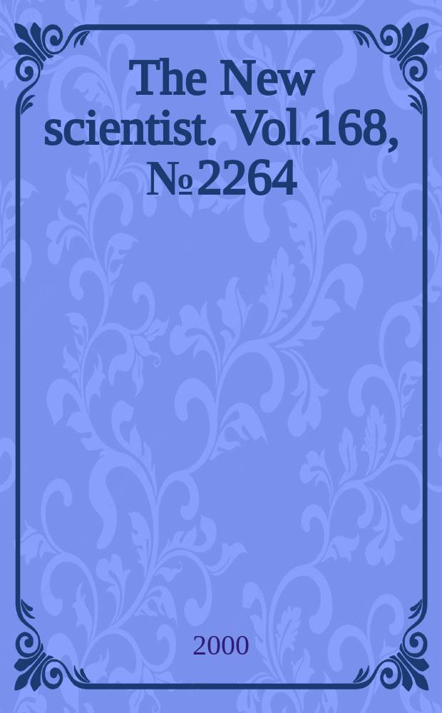 The New scientist. Vol.168, №2264