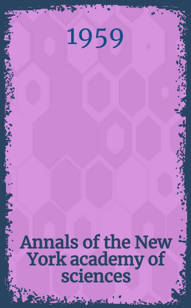 Annals of the New York academy of sciences : Late Lyceum of natural history. Vol.82, Art.1 : Recent contributions to antibacterial ...