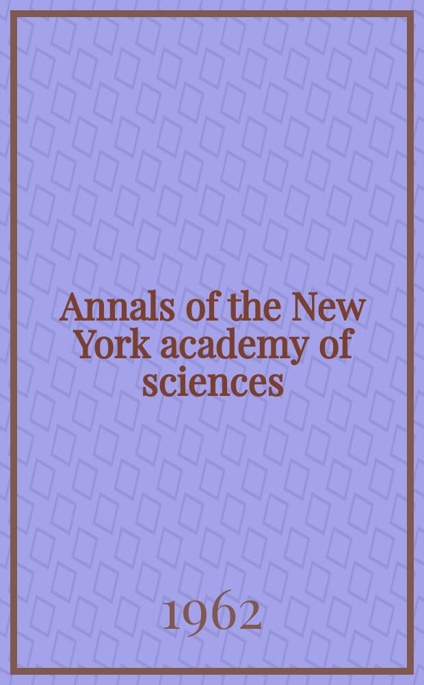 Annals of the New York academy of sciences : Late Lyceum of natural history. Vol.96, Art.1 : Some biological aspects of schizophrenic behavior