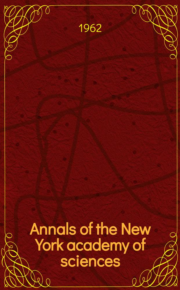 Annals of the New York academy of sciences : Late Lyceum of natural history. Vol.96, Art.4 : Mathematical theories of biological phenomena