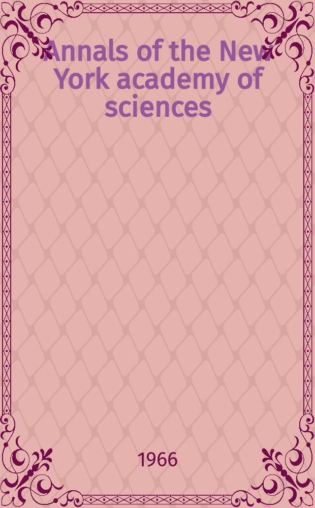 Annals of the New York academy of sciences : Late Lyceum of natural history. Vol.137, Art.2 : Biological membranes recent progress