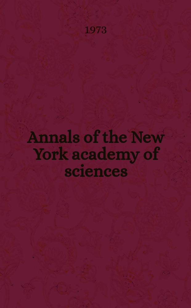 Annals of the New York academy of sciences : Late Lyceum of natural history. Vol.222 : Electron spin resonance and nuclear magnetic resonance biology and medicine and magnetic resonance in biological systems