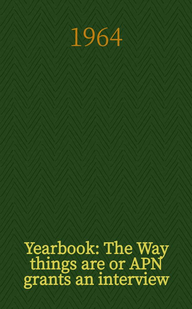 Yearbook : The Way things are or APN grants an interview