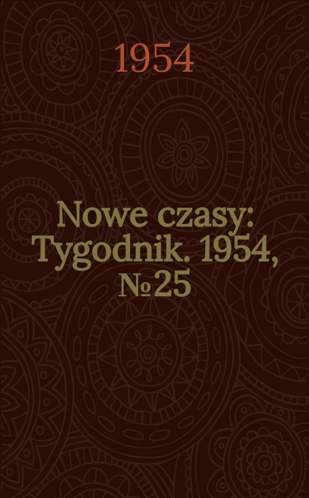 Nowe czasy : Tygodnik. 1954, №25(475)