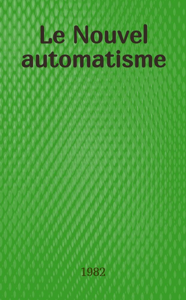 Le Nouvel automatisme : Revue de l'AFCET. T.27, №34