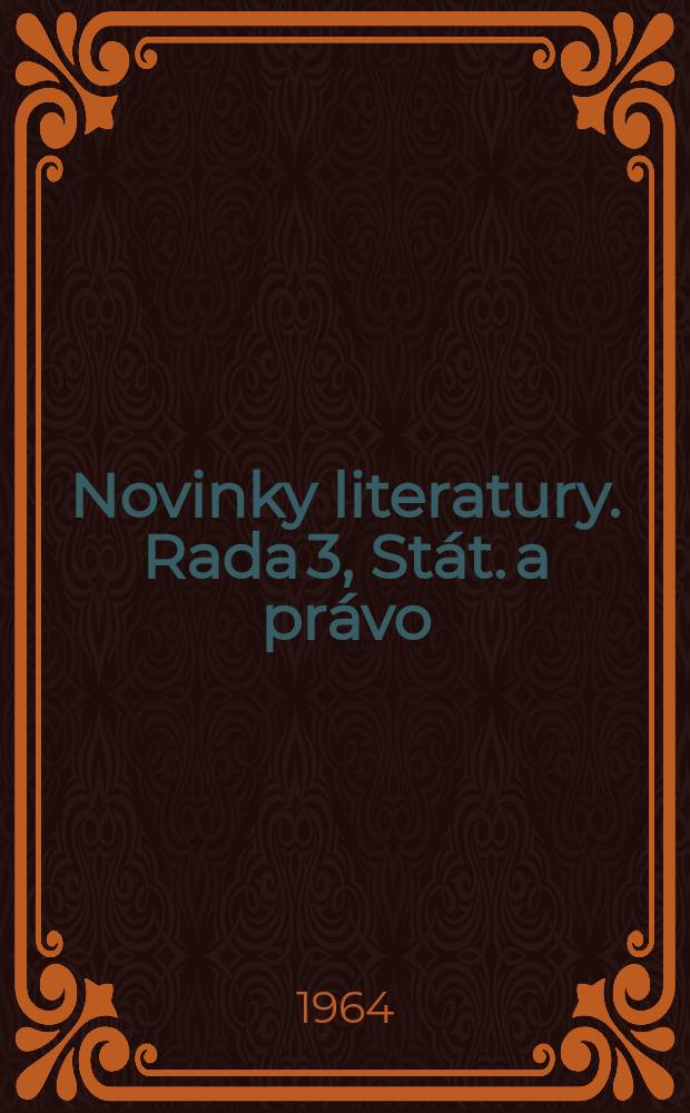 Novinky literatury. Rada 3, Stát. a právo : Společenské vědy