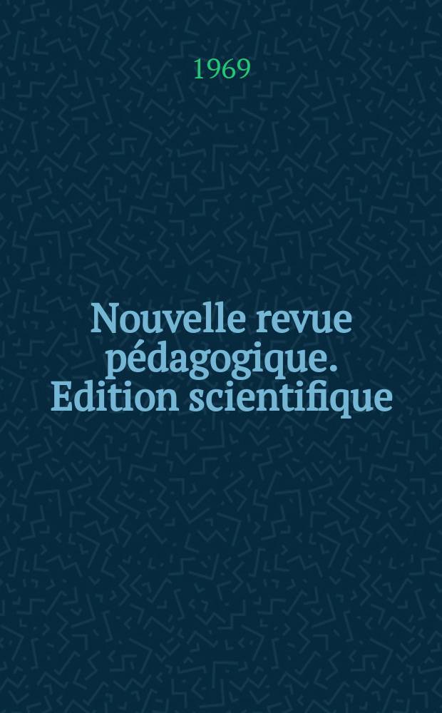 Nouvelle revue p&eacute;dagogique. Edition scientifique : Cycles de transition et terminal pratique : Math&eacute;matiques : Sciences naturelles : Physique chimie : Technologie : Enseignements commercial, agricole, m&eacute;nager