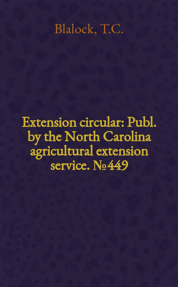 Extension circular : Publ. by the North Carolina agricultural extension service. №449 : Feeding grain to dairy cows