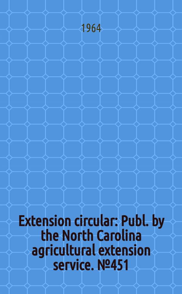 Extension circular : Publ. by the North Carolina agricultural extension service. №451 : Coastal Bermuda grass