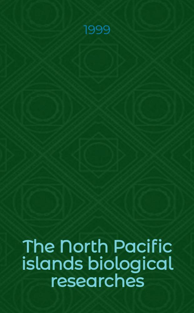 The North Pacific islands biological researches = Биологические исследования на островах северной части Тихого океана
