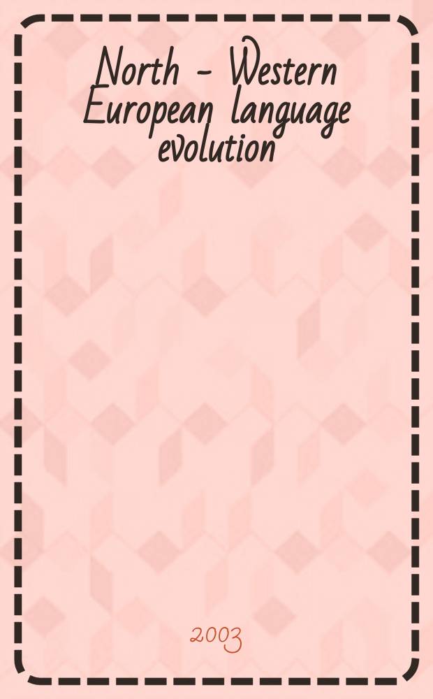 North - Western European language evolution : NOWELE. Vol.42