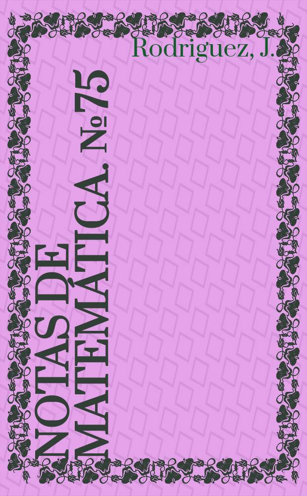 Notas de matem&aacute;tica. №75 : Representaci&oacute;n de estructuras finitas mediante...