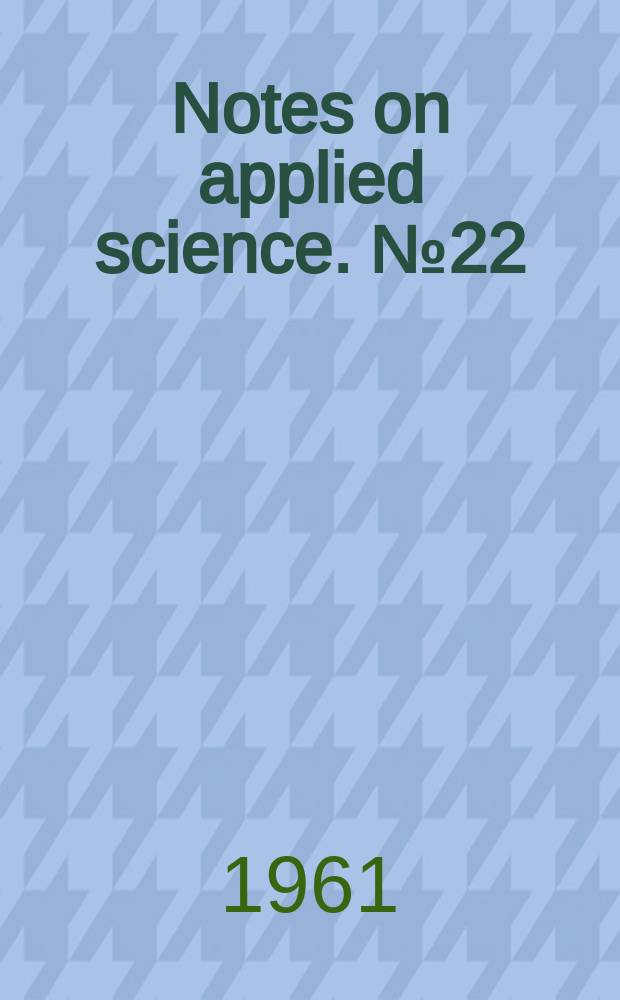 Notes on applied science. №22 : Capacitors, inductors and resistors at radio frequencies