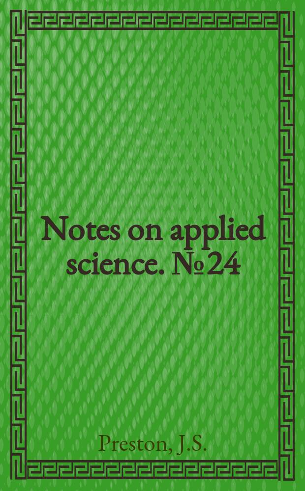 Notes on applied science. №24 : Photometric standards and the unit of light