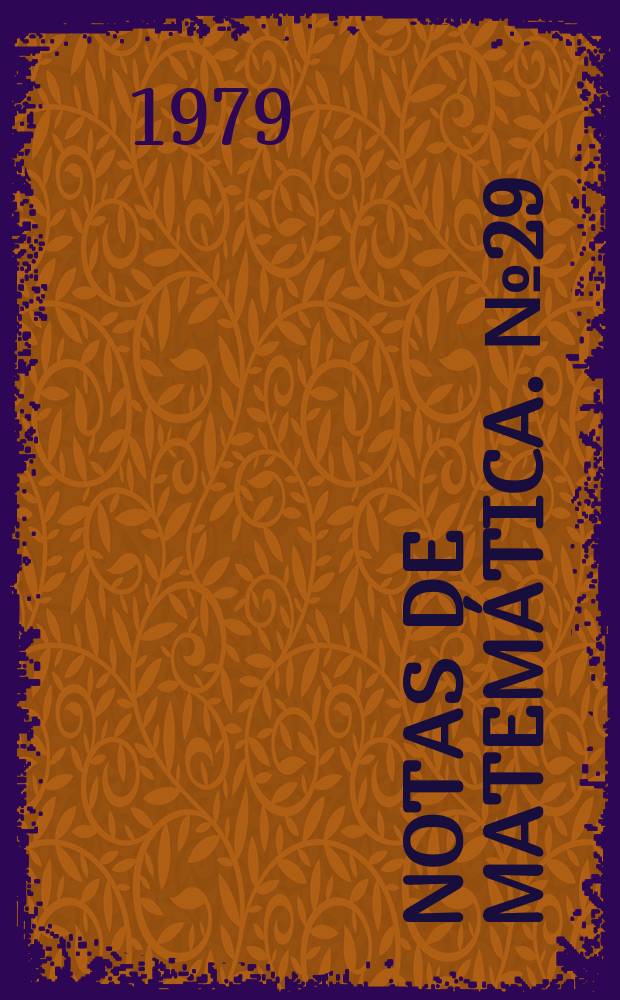 Notas de matemática. №29 : Teoremas de inversión global y aplicaciones...