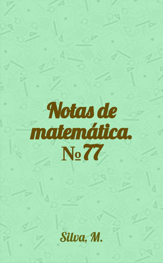 Notas de matemática. №77 : Tópicos en medidas vectoriales