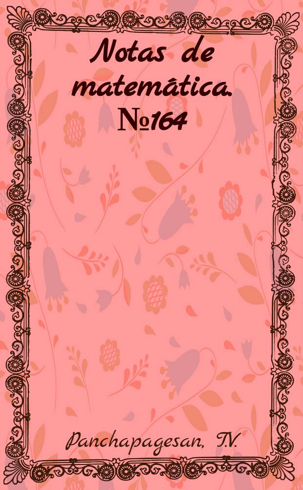 Notas de matem&aacute;tica. №164 : A classification of spectral measures ..