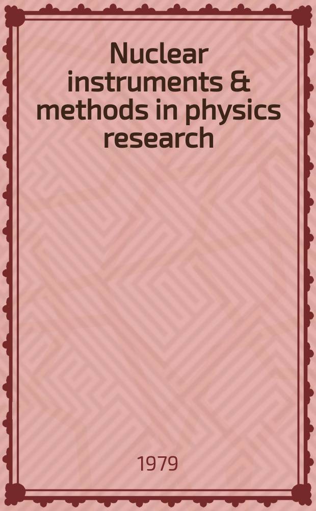 Nuclear instruments & methods in physics research : a journal on accelerators, instrumentation and techniques applied to research in nuclear and atomic physics, materials science and related fields in physics. Vol.162, №1/3, P.1 : Detector in nuclear science