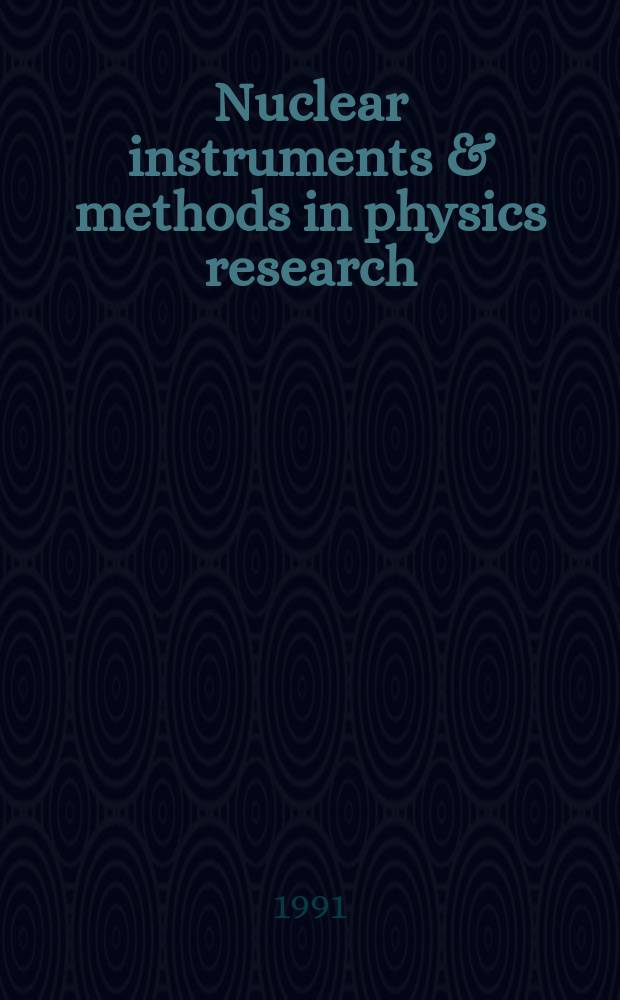 Nuclear instruments & methods in physics research : a journal on accelerators, instrumentation and techniques applied to research in nuclear and atomic physics, materials science and related fields in physics. Vol.300, №1