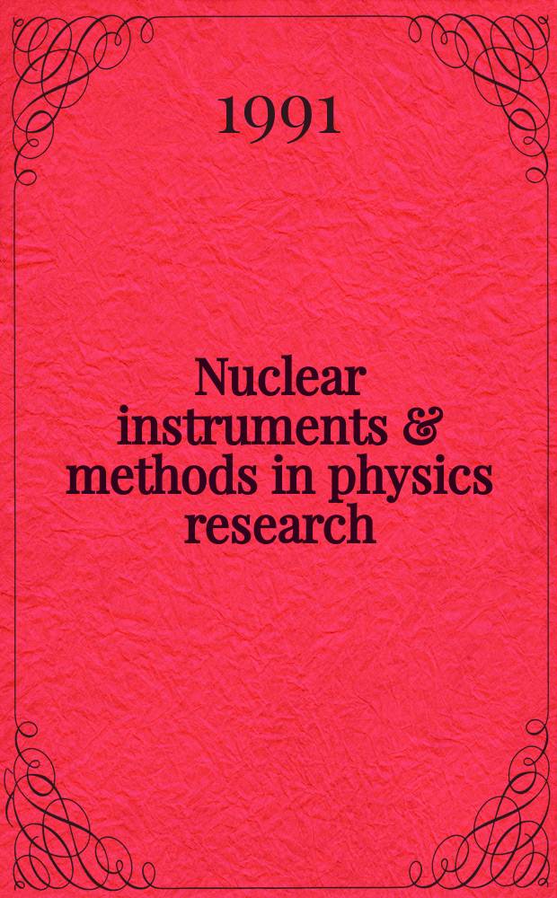 Nuclear instruments & methods in physics research : a journal on accelerators, instrumentation and techniques applied to research in nuclear and atomic physics, materials science and related fields in physics. Vol.306, №3