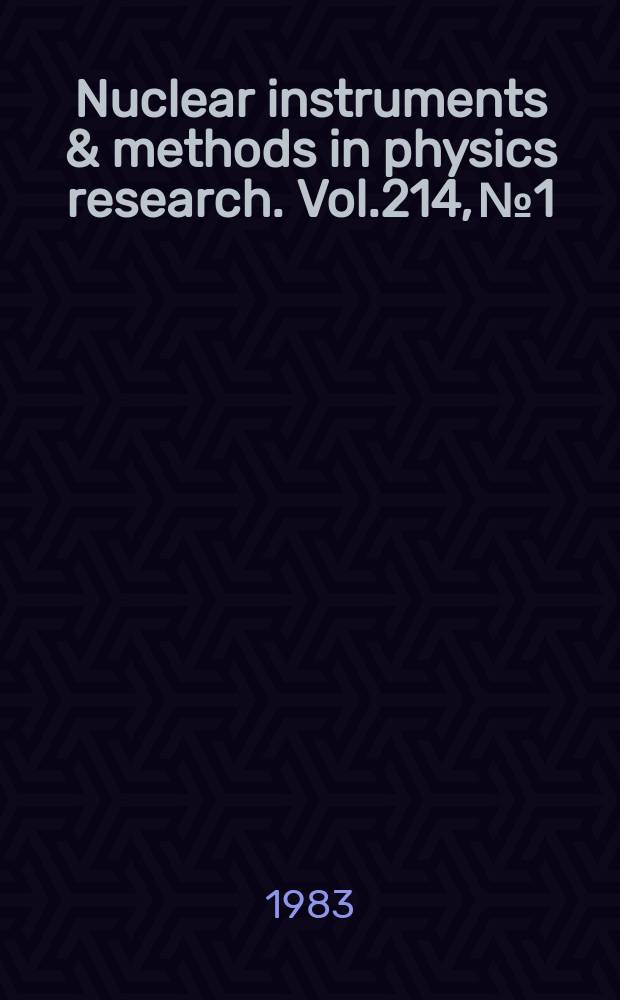 Nuclear instruments & methods in physics research. Vol.214, №1 : Cross sections for fusion and other applications