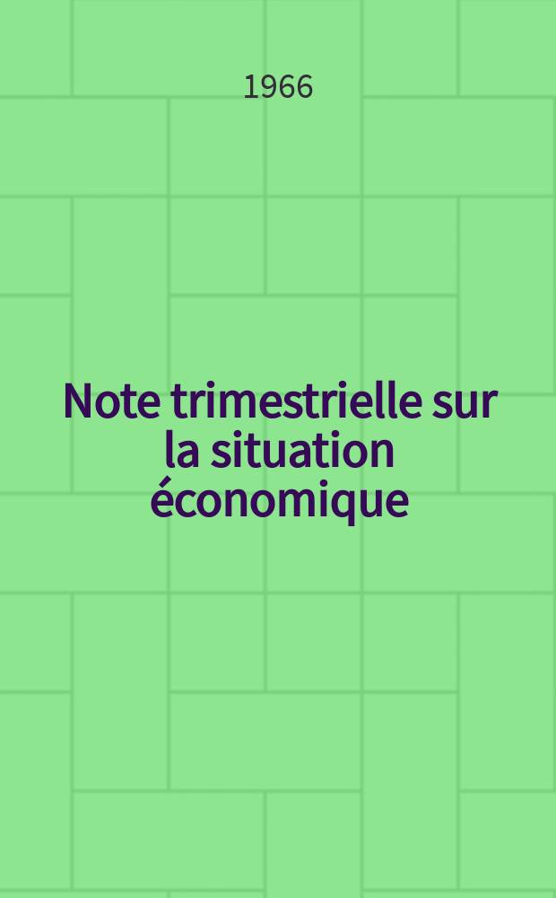 Note trimestrielle sur la situation &eacute;conomique