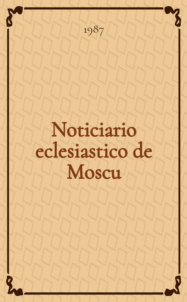 Noticiario eclesiastico de Moscu