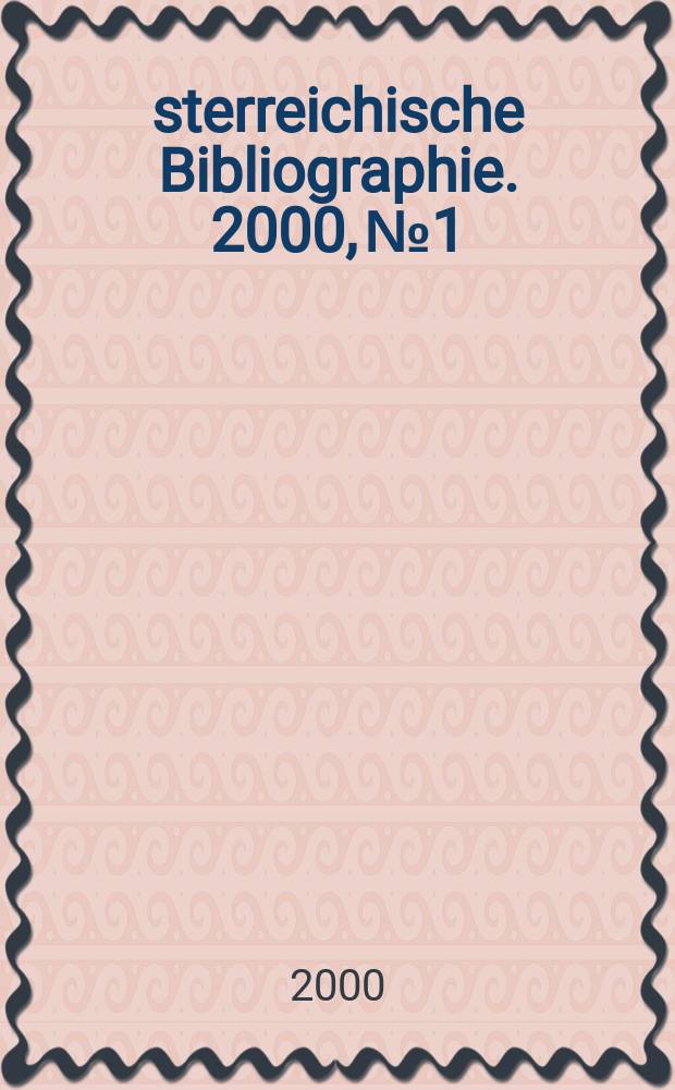 Österreichische Bibliographie. 2000, №1/2