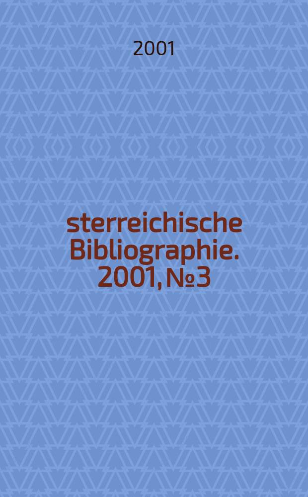 Österreichische Bibliographie. 2001, №3