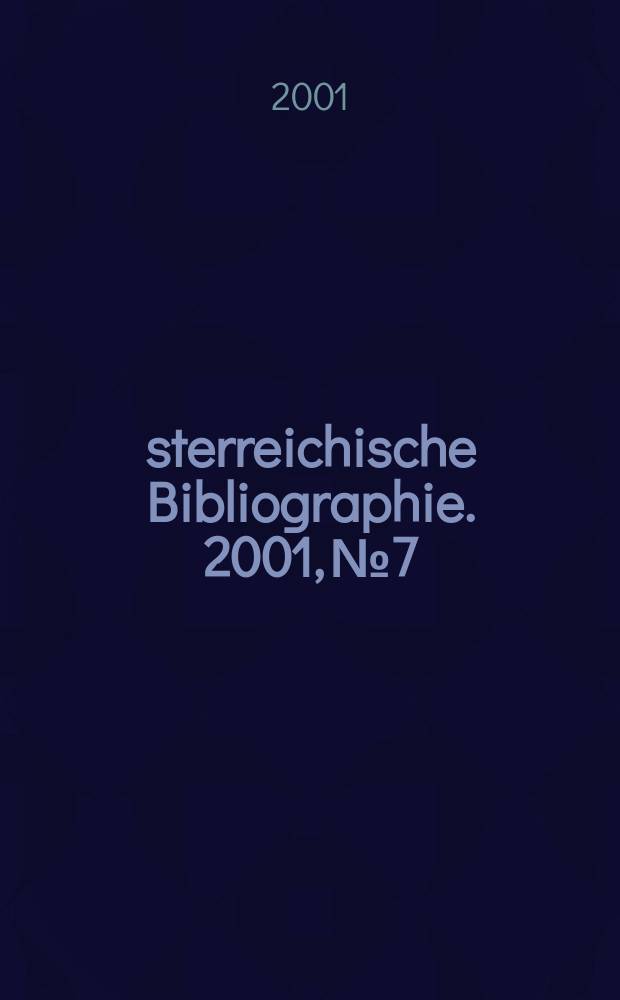 Österreichische Bibliographie. 2001, №7