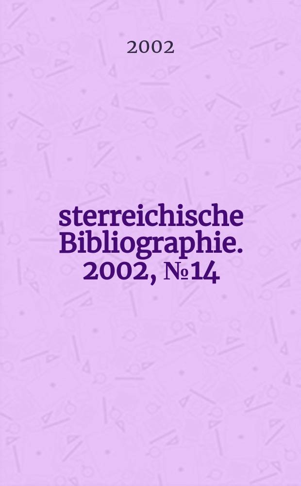 Österreichische Bibliographie. 2002, №14