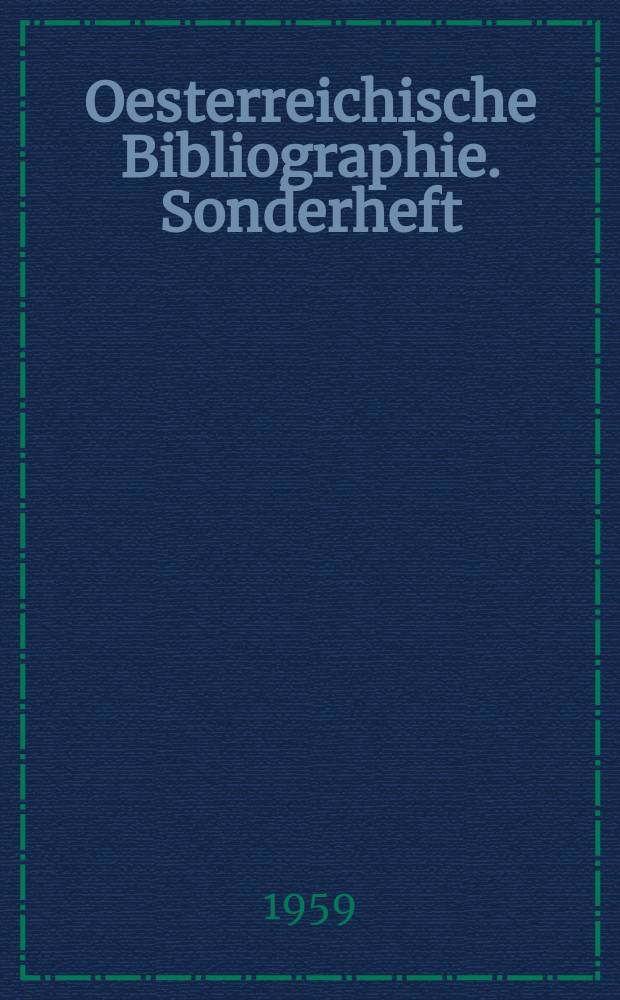 Oesterreichische Bibliographie. Sonderheft : Praktische Musik : (Auswahl)