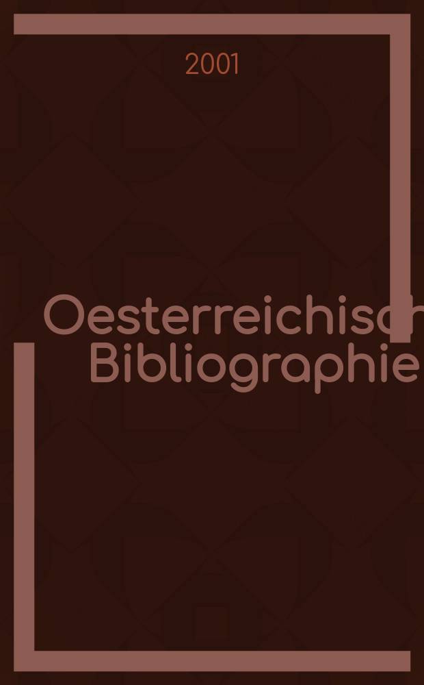 Oesterreichische Bibliographie : Verzeichnis der österreichischen Neuerscheinungen. 2001, №11