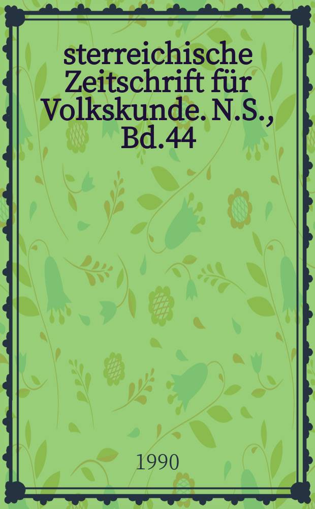 Österreichische Zeitschrift für Volkskunde. N.S., Bd.44(93), Указатель