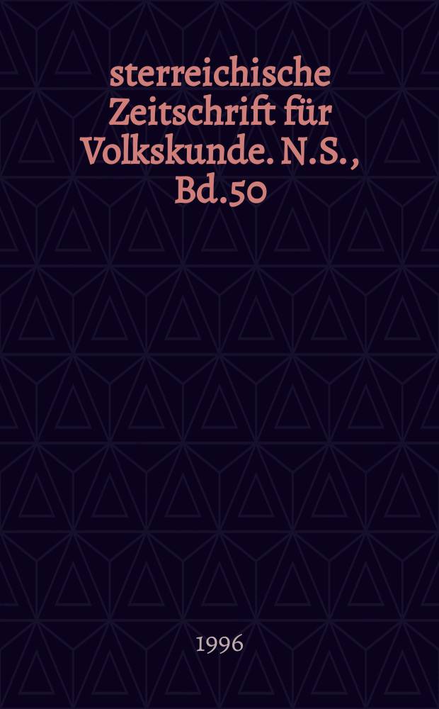 Österreichische Zeitschrift für Volkskunde. N.S., Bd.50(99), Указатель