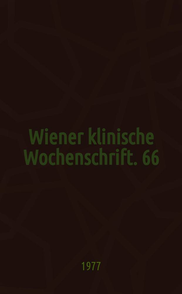 Wiener klinische Wochenschrift. 66