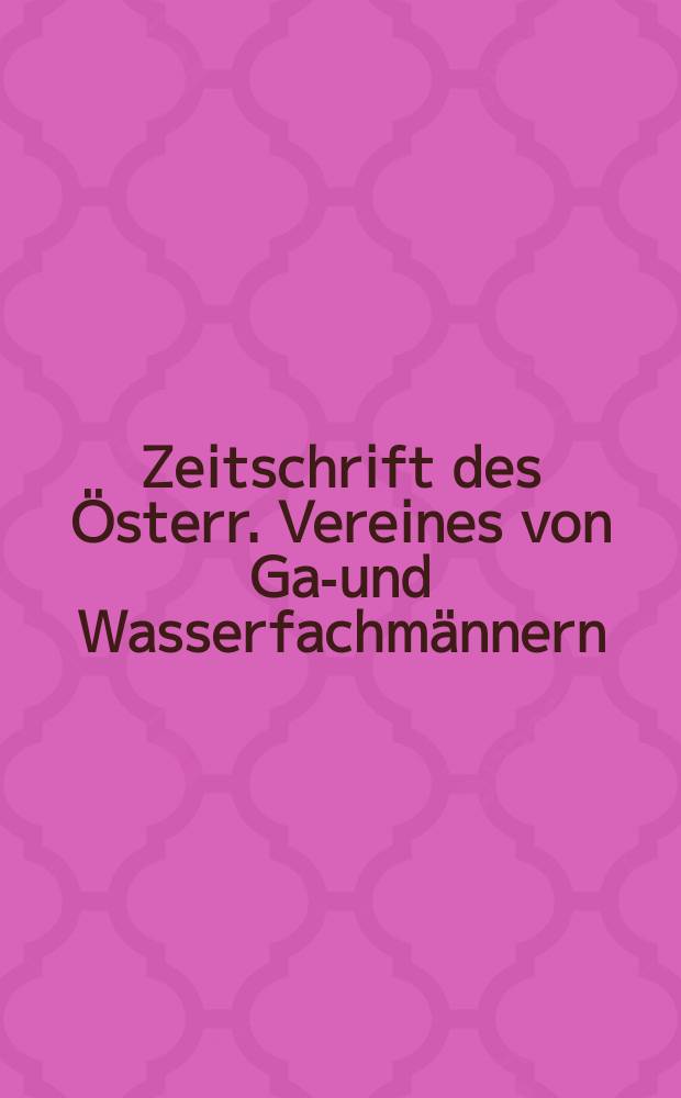 Zeitschrift des &Ouml;sterr. Vereines von Gas- und Wasserfachm&auml;nnern : Fachblatt f&uuml;r die Gasindustrie und Wasserversorgung, Heizungs- und L&uuml;ftungstechnik. Bd.68, H.7