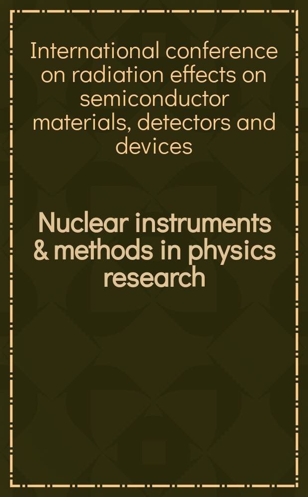 Nuclear instruments & methods in physics research : a journal on accelerators, instrumentation and techniques applied to research in nuclear and atomic physics, materials science and related fields in physics. Vol.476, №3 : RESMDD 2000-F2K