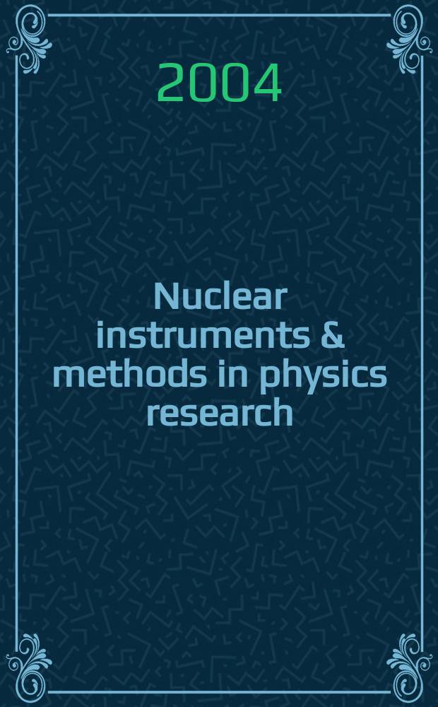 Nuclear instruments & methods in physics research : a journal on accelerators, instrumentation and techniques applied to research in nuclear and atomic physics, materials science and related fields in physics. Vol.529, №1/3 : International conference on neutron optics (2004; Tokyo)