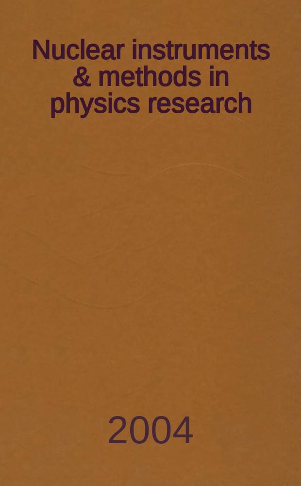 Nuclear instruments & methods in physics research : a journal on accelerators, instrumentation and techniques applied to research in nuclear and atomic physics, materials science and related fields in physics. Vol.530, №3