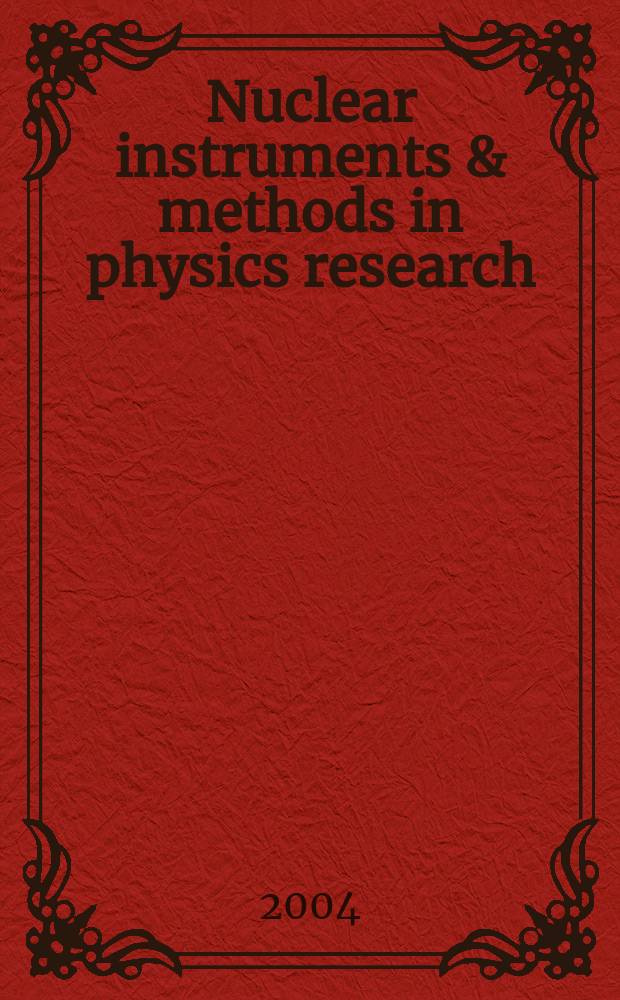 Nuclear instruments & methods in physics research : a journal on accelerators, instrumentation and techniques applied to research in nuclear and atomic physics, materials science and related fields in physics. Vol.531, №3