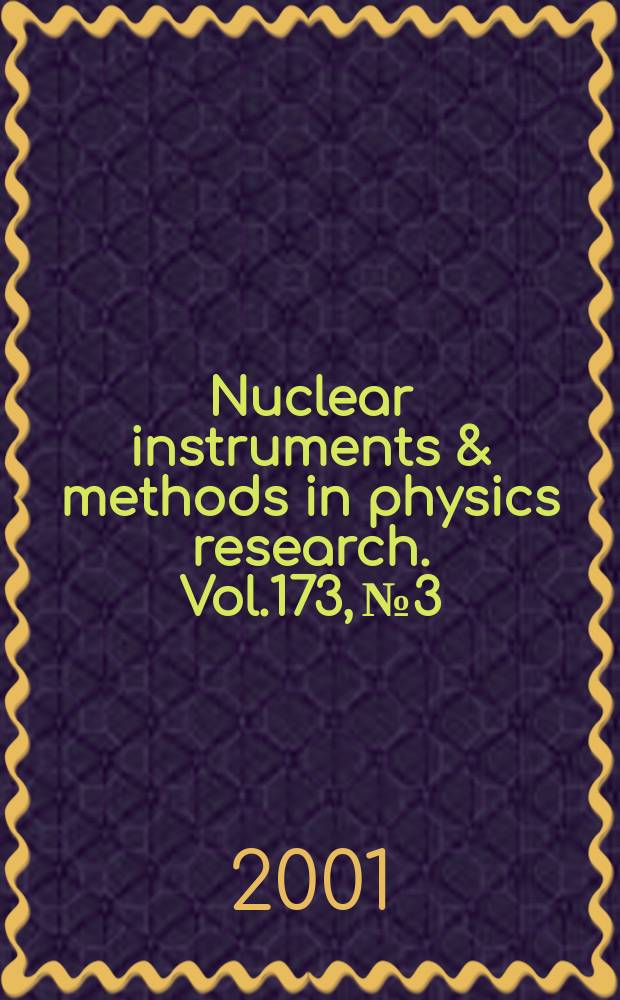 Nuclear instruments & methods in physics research. Vol.173, №3