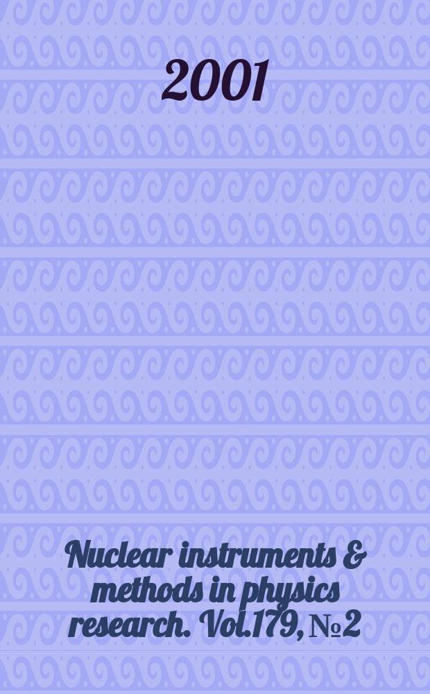 Nuclear instruments & methods in physics research. Vol.179, №2