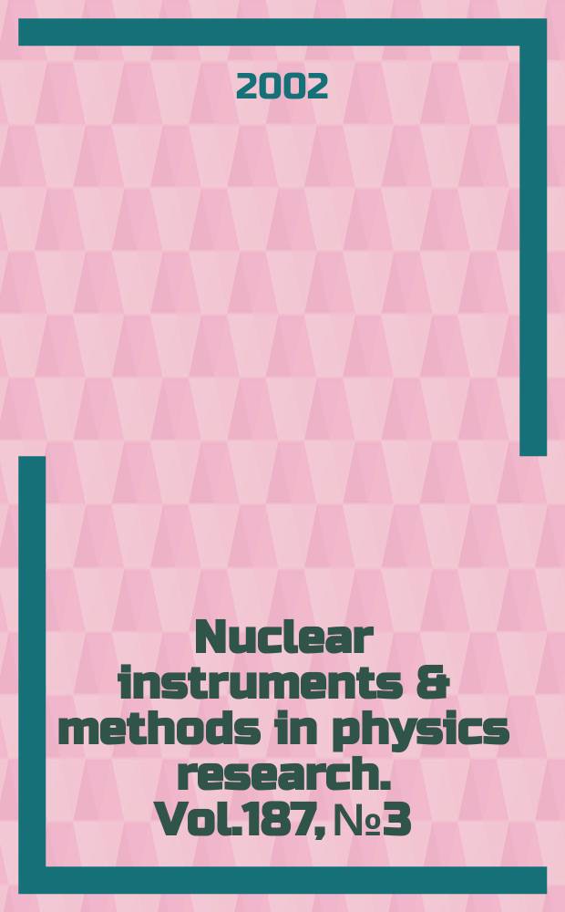 Nuclear instruments & methods in physics research. Vol.187, №3