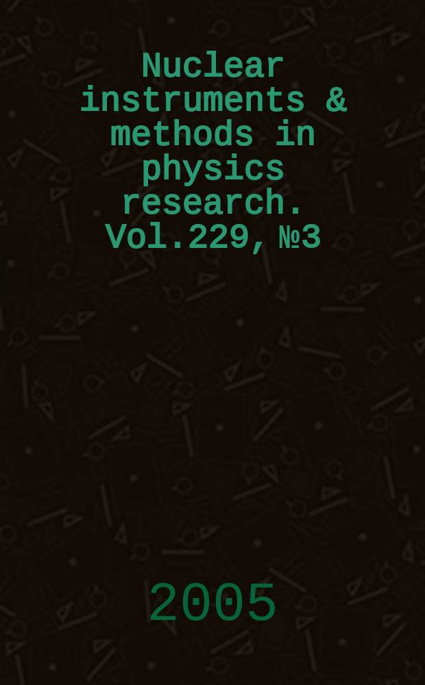 Nuclear instruments & methods in physics research. Vol.229, №3/4