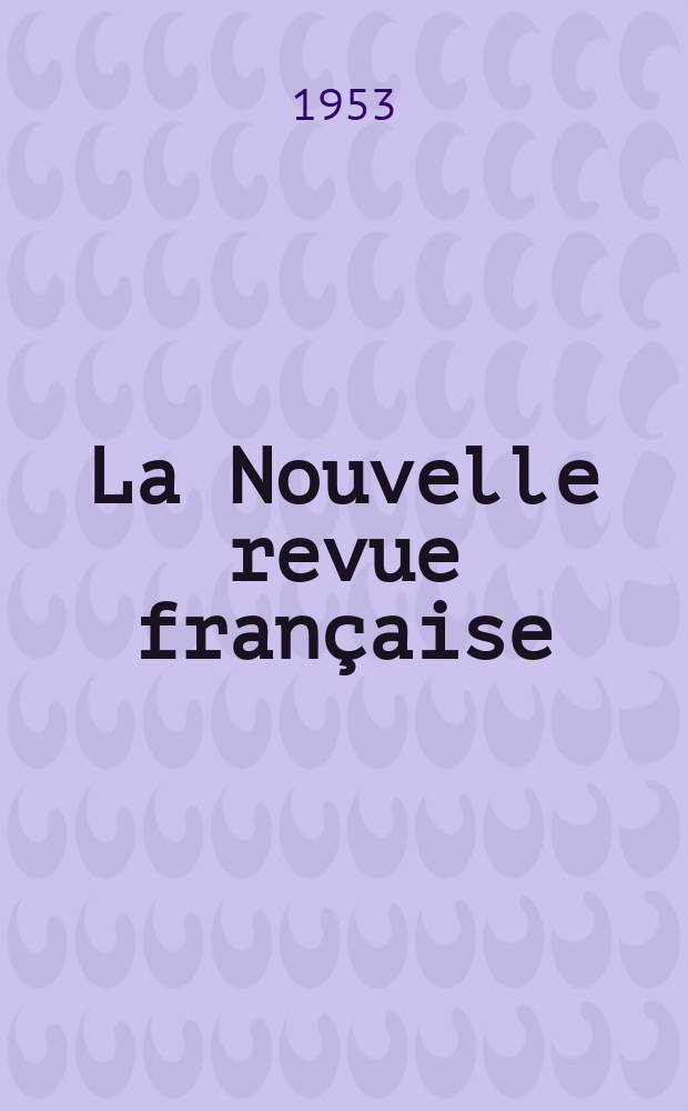 La Nouvelle revue française : NRF. Année1 1953, №5
