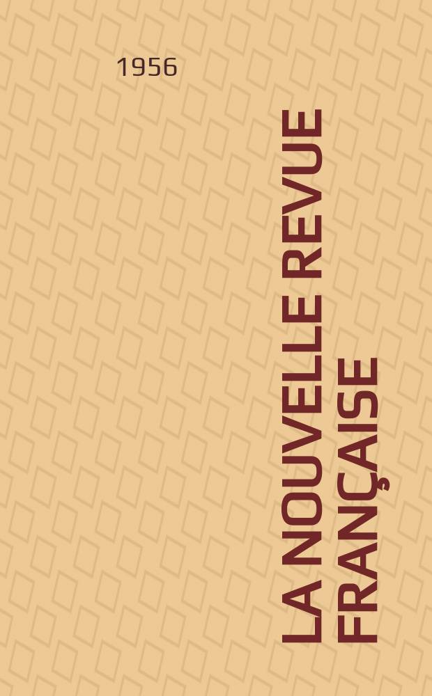 La Nouvelle revue française : NRF. Année4 1956, №44