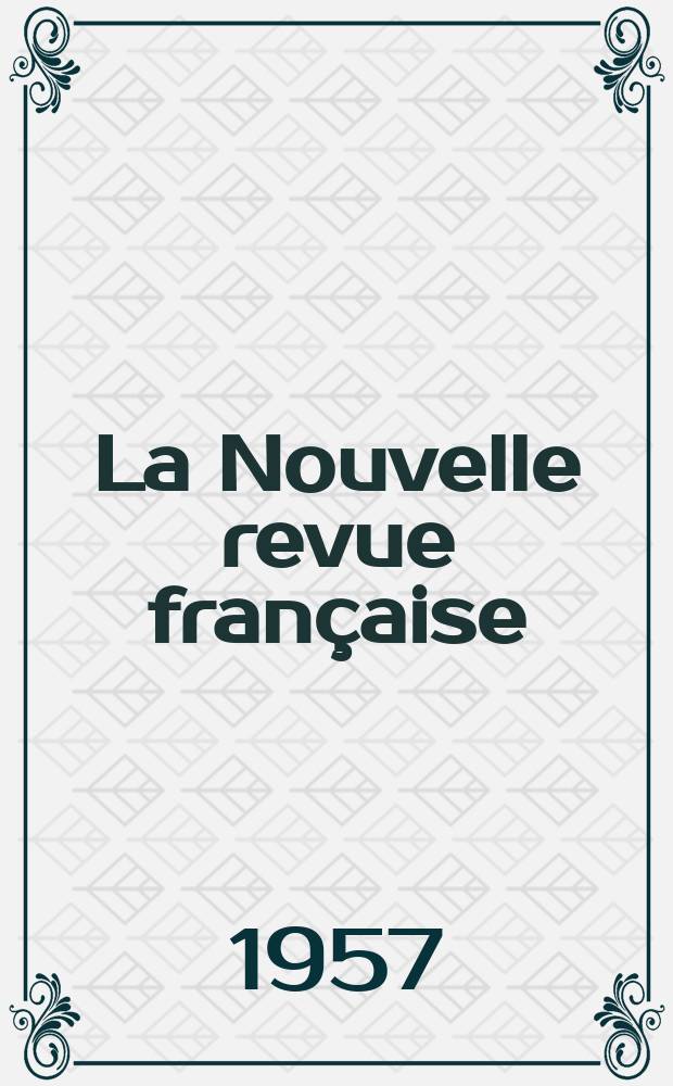 La Nouvelle revue fran&ccedil;aise : NRF. Ann&eacute;e5 1957, №53