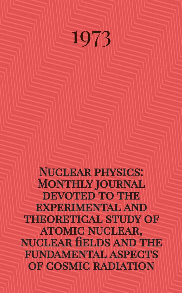 Nuclear physics : Monthly journal devoted to the experimental and theoretical study of atomic nuclear, nuclear fields and the fundamental aspects of cosmic radiation. Author index. Vol. A151- A199, Aug. 1970 - Jan. 1973
