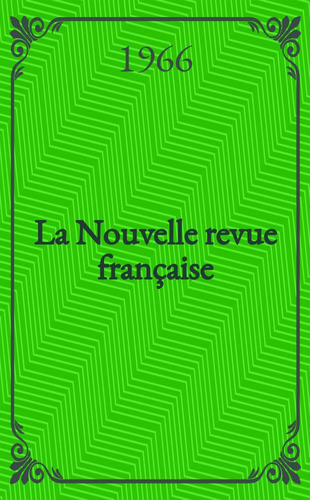 La Nouvelle revue française : NRF. Année14 1966, №167